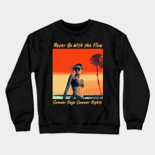 endless summer, summer days summer nights, fashion design v3 Crewneck Sweatshirt